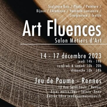 Salon Art Fluence du 14 au 17 décembre à Rennes